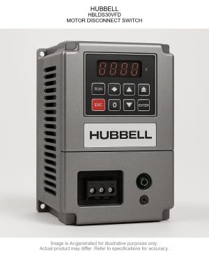 HUBBELL; HBLDS30Variable Frequency Drive; MOTOR DISCONNECT SWITCH