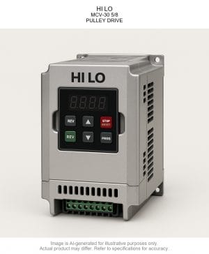 HI LO; MCV-30 5/8; PULLEY DRIVE