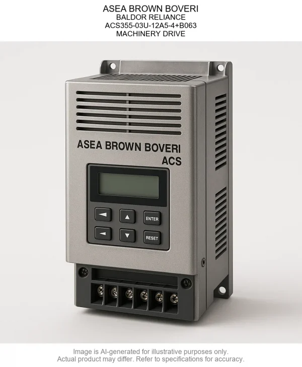 ASEA BROWN BOVERI; BALDOR RELIANCE; ACS355-03U-12A5-4+B063; MACHINERY DRIVE