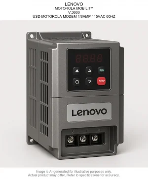 LENOVO; MOTOROLA MOBILITY; V.3600; USD MOTOROLA MODEM 1/8AMP 115VAC 60HZ