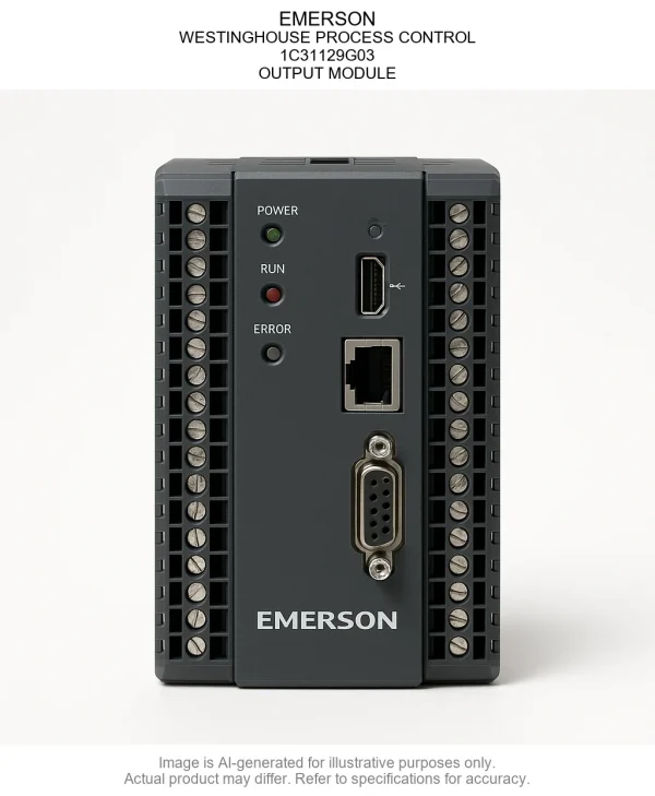 EMERSON; WESTINGHOUSE PROCESS CONTROL; 1C31129G03; OUTPUT MODULE
