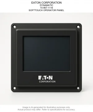 EATON CORPORATION; DYNAMATIC; 15-967-1116; SOFTTOUCH OPERATOR PANEL