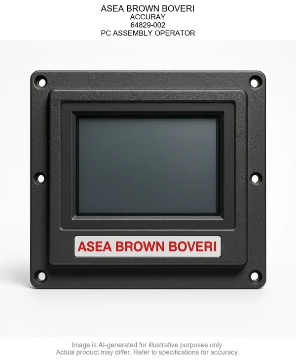 64829-002.webp ASEA BROWN BOVERI; ACCURAY; 64829-002; PC ASSEMBLY OPERATOR