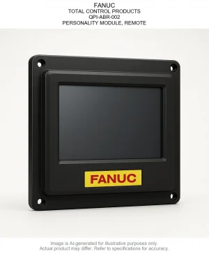 FANUC; TOTAL CONTROL PRODUCTS; QPI-ABR-002; PERSONALITY MODULE