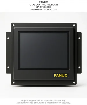 FANUC; TOTAL CONTROL PRODUCTS; QPI-CTDE-0000; GP2500T-TFT COLOR